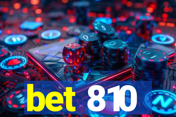 bet 810